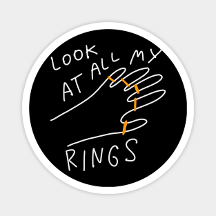 Look At All My Rings - Simple Minimal Ironic Drawing Magnet